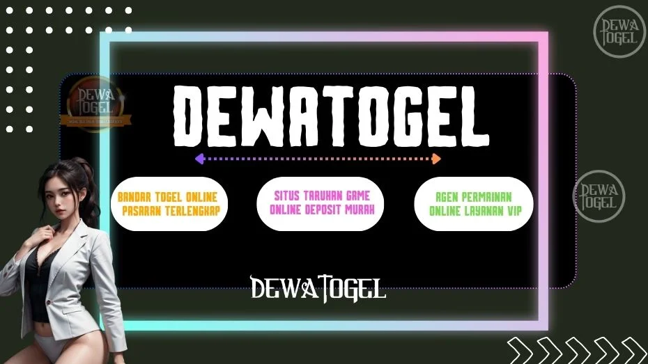 DewaTogel → Bandar Judi Togel Online IdnPlay Terviral di Asia